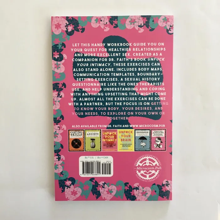 Couples Microcosm Publishing Unfuck Your Intimacy Workbook Using Science for Better Dating Sex and Relationships by Dr Faith G Harper