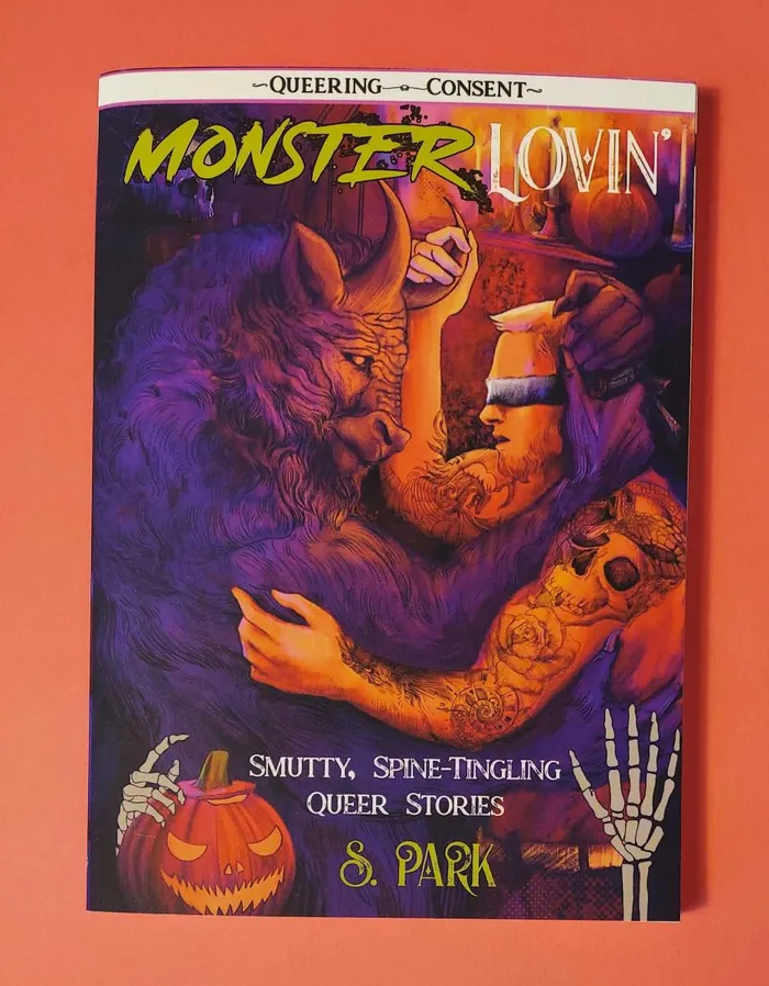 Microcosm Publishing Vibrators Monster Lovin Smutty SpineTingling Queer Stories Queering Consent by S Park